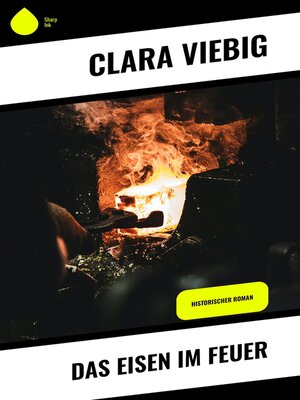 cover image of Das Eisen im Feuer